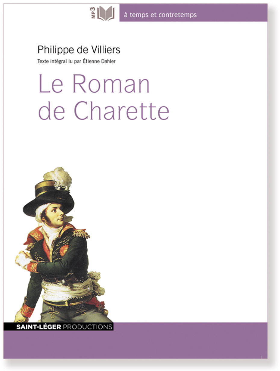 Le roman de Charette, Philippe de Villiers, audiolivre, Charette, histoire
