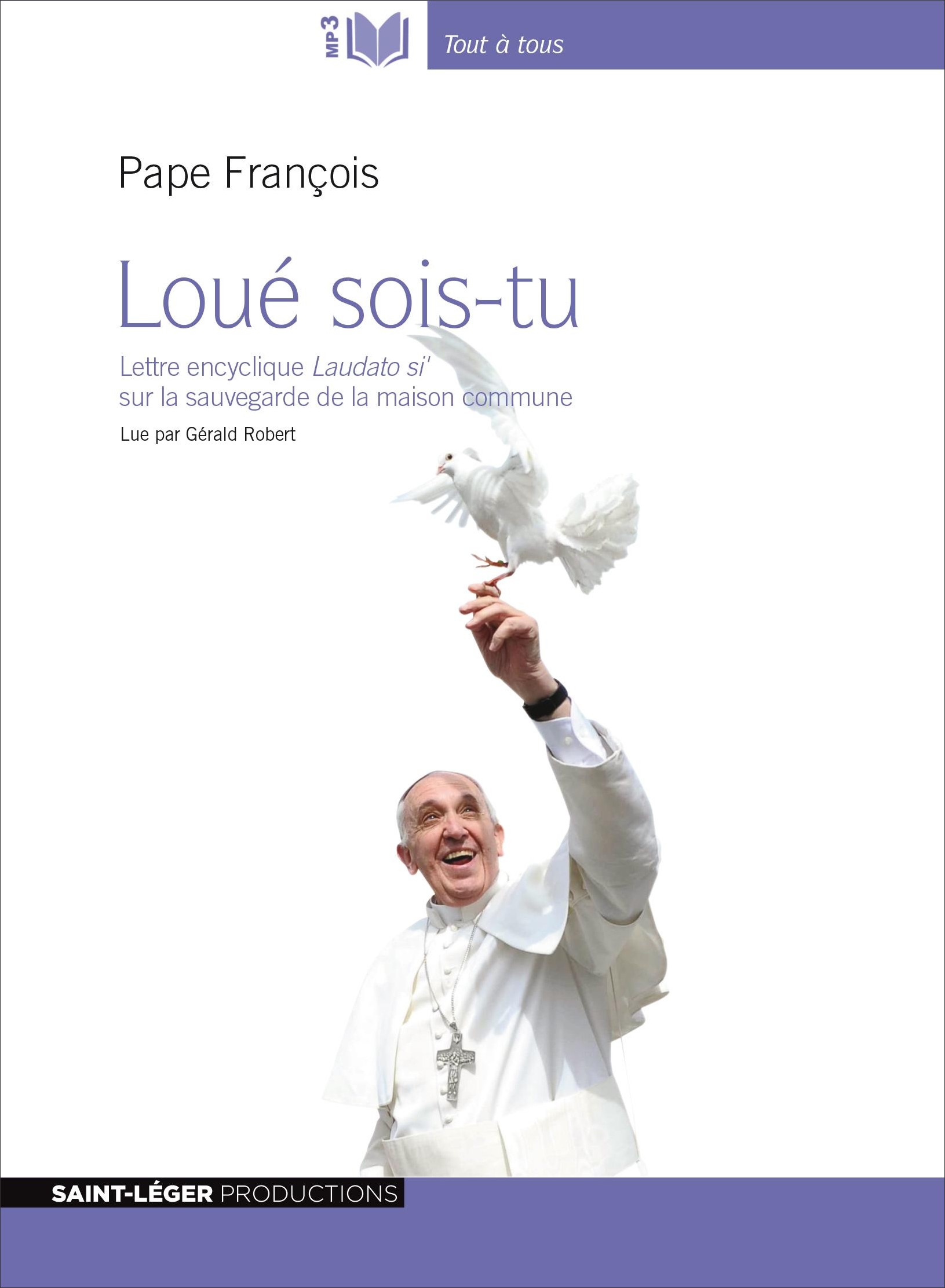 Loué sois Tu, Pape François, Encyclique