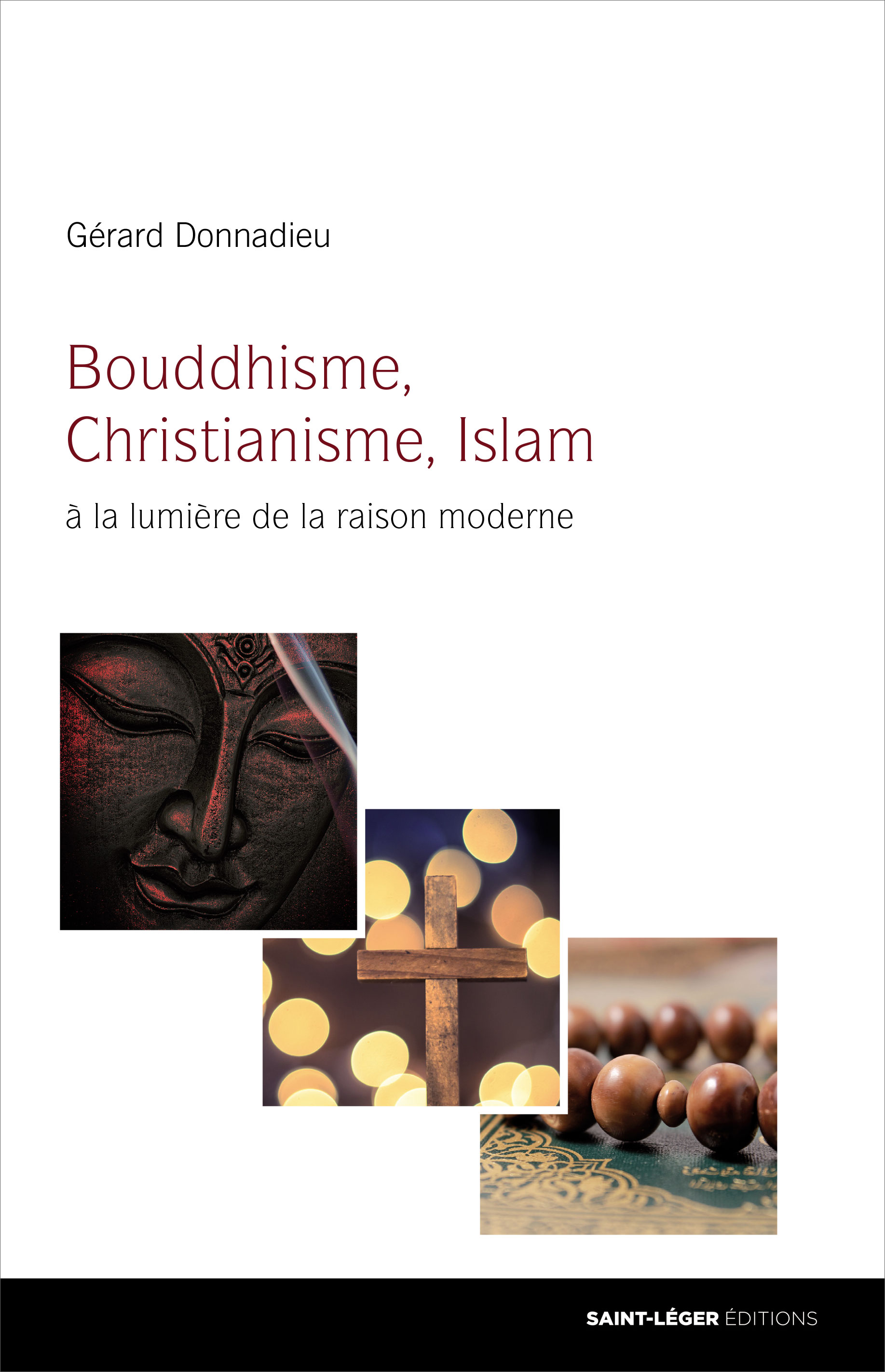 Gérard Donnadieu, Bouddhisme, Christianisme, Islam