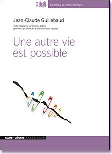 Une autre vie est possible, Jean-Claude Guillebaud, audiolivre,