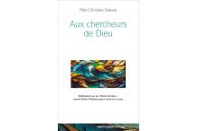 AUX CHERCHEURS DE DIEU
