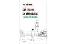 DES RACINES EN BANDOULIÈRE - L'amour de Venise en héritage