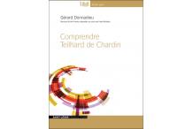 COMPRENDRE TEILHARD DE CHARDIN
