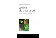GRAINE DE BAGNARDE Marie Bartète (1863-1936)
