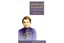 CHARLES DE FOUCAULD Une adolescence en Lorraine (tome 1)